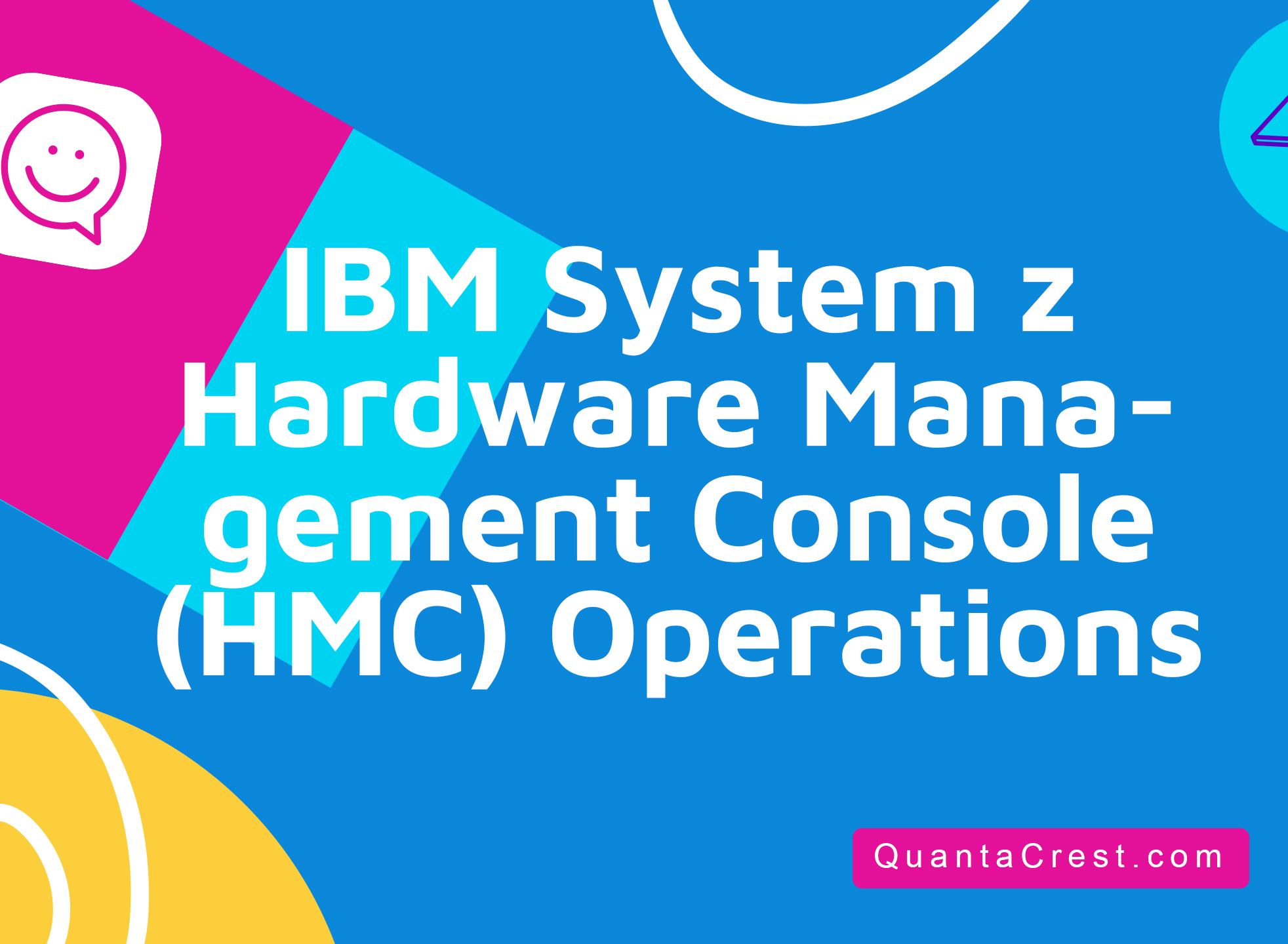 IBM System z Hardware Management Console (HMC) Operations